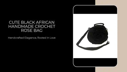 Cute Black African Handmade Crochet Rose Bag by@Outfy