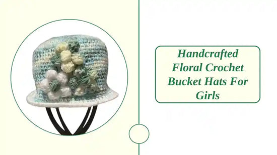 Handcrafted Floral Crochet Bucket Hats for Girls by@Outfy